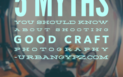 5 myths you should know about shooting good craft photography