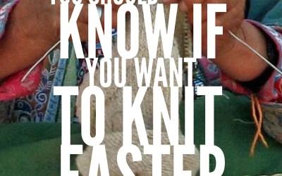 Six Secrets You Should Know If You Want To Knit Faster