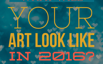 What will your art look like in 2016?