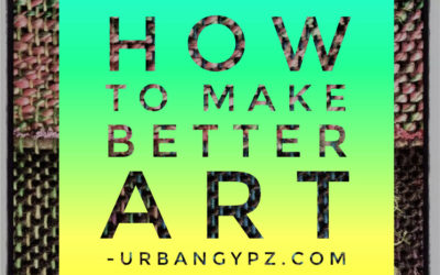 How to Make Better Art