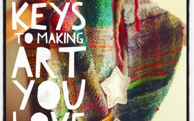 The 5 Keys to Making Art You Love