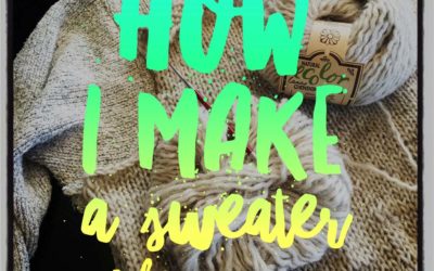 How I Make a Sweater