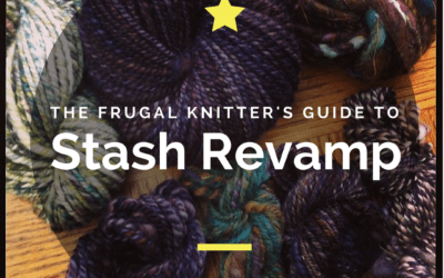 A Frugal Knitter’s Guide to Stash Revamp