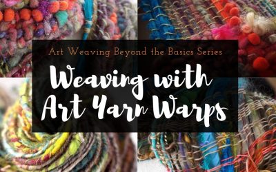 New Class! Weaving With Art Yarn Warps Launch Party