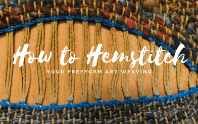 How To Hemstitch Your Freeform Art Weaving